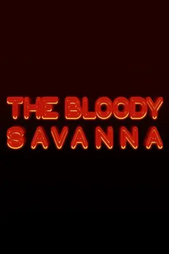 the-bloody-savanna-2022