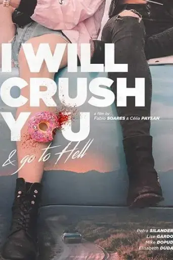 i-will-crush-you-and-go-to-hell-2017