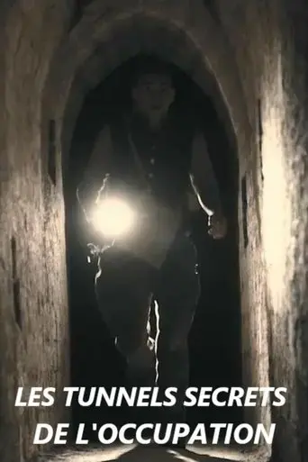 les-tunnels-secrets-de-l-occupation-2020