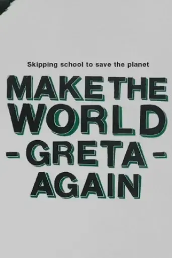 make-the-world-greta-again-2019