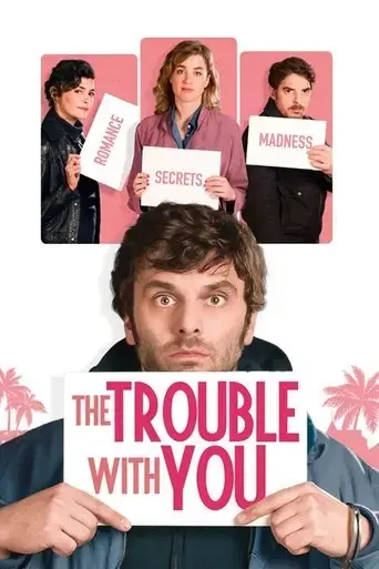 the-trouble-with-you-2018