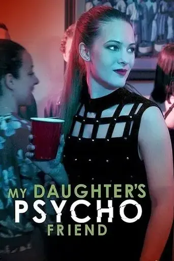 my-daughter-s-psycho-friend-2020