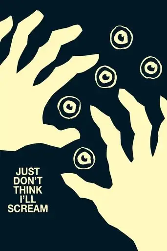 just-don-t-think-i-ll-scream-2019