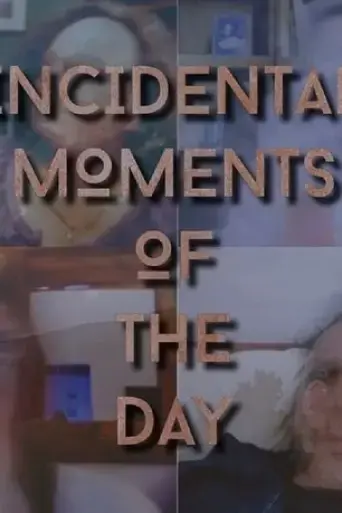 incidental-moments-of-the-day-2020