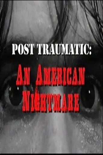 post-traumatic-an-american-nightmare-2009