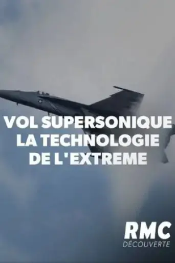 vol-supersonique-la-technologie-de-l-extreme-2019