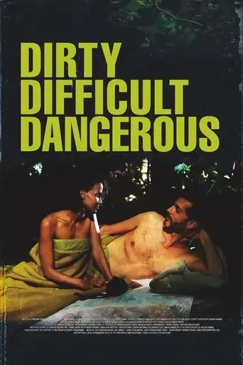 dirty-difficult-dangerous-2023