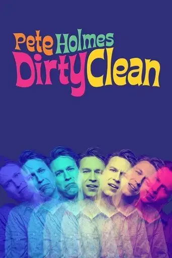 pete-holmes-dirty-clean-2018
