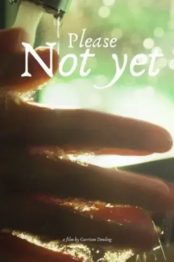 please-not-yet-2025
