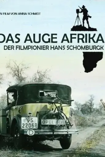 das-auge-afrikas-der-filmpionier-hans-schomburgk-2020