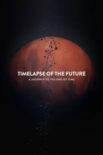timelapse-of-the-future-a-journey-to-the-end-of-time-2019