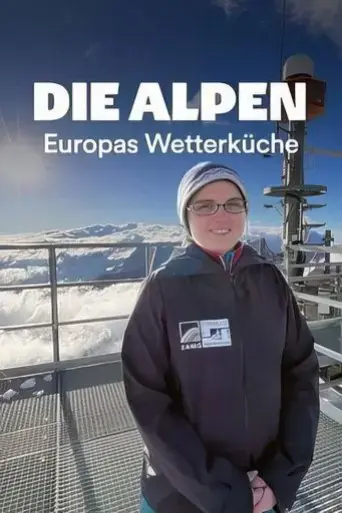 die-alpen-europas-wetterkuche-2025