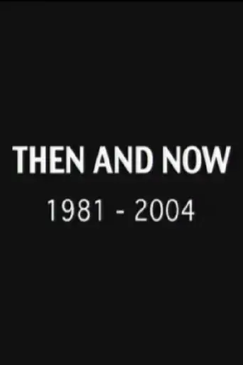 then-and-now-1981-2004-2004
