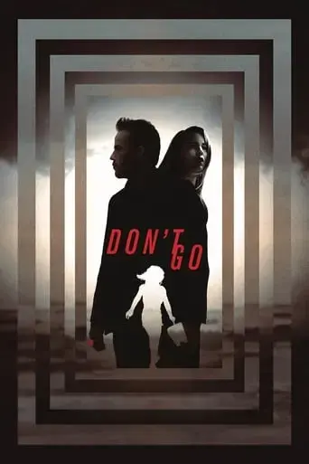 don-t-go-2018