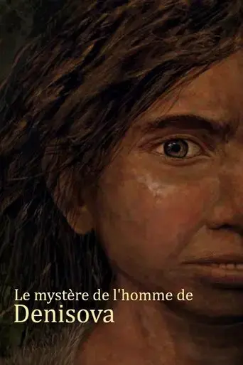 le-mystere-de-l-homme-de-denisova-2022
