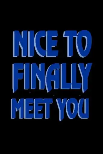 nice-to-finally-meet-you-2021