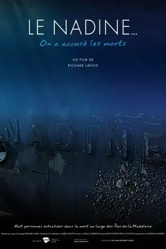 Le Nadine... on a accuse les morts (2020)