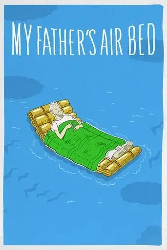 my-father-s-air-bed-2022