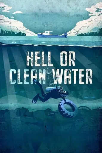 hell-or-clean-water-2021