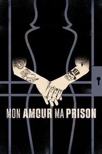 mon-amour-ma-prison-2018
