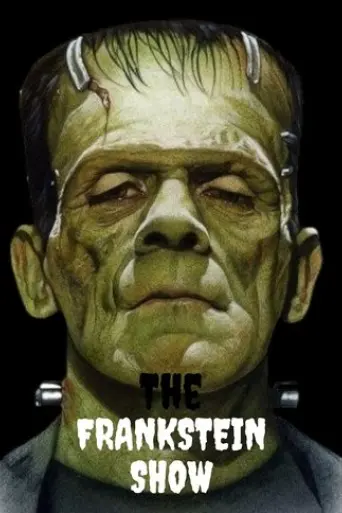 The Frankstein show (2025)