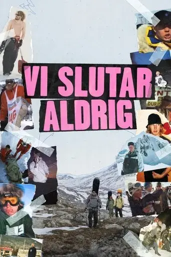 vi-slutar-aldrig-2025