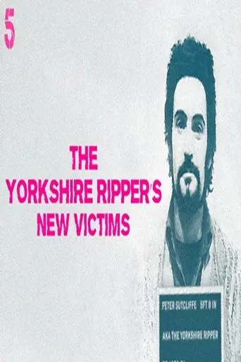 The Yorkshire Ripper's New Victims (2021)