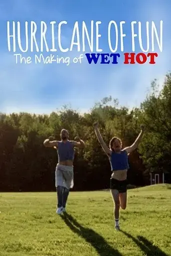 hurricane-of-fun-the-making-of-wet-hot-2015