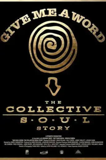give-me-a-word-the-collective-soul-story-2025