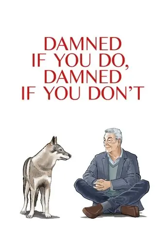 damned-if-you-do-damned-if-you-don-t-2025