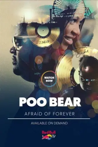 poo-bear-afraid-of-forever-2017