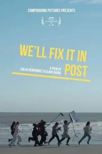 we-ll-fix-it-in-post-2025