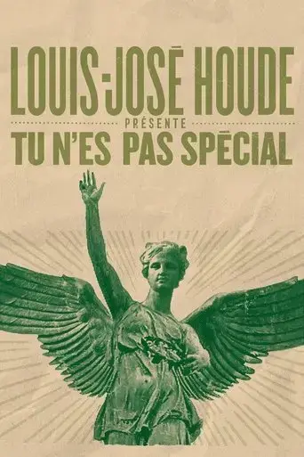 louis-jose-houde-tu-n-es-pas-special-2025