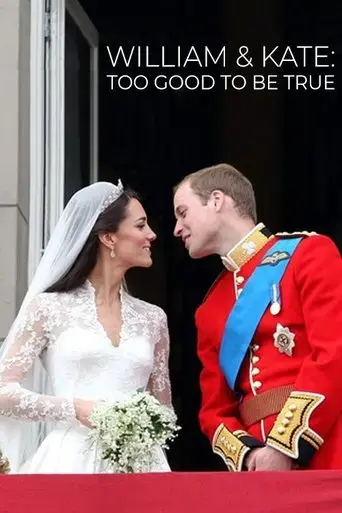 william-kate-too-good-to-be-true-2020