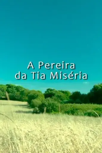 a-pereira-da-tia-miseria-2021