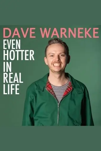 dave-warneke-even-hotter-in-real-life-2025