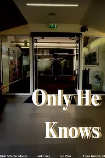 only-he-knows-2025