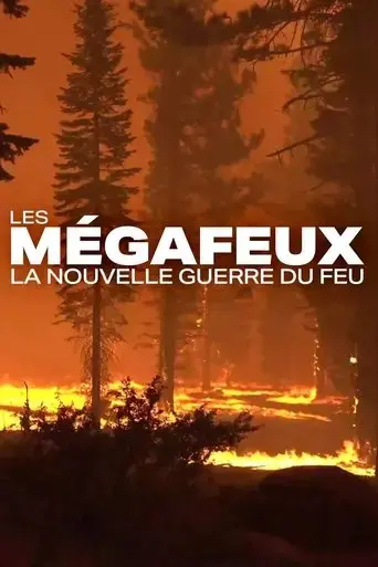 les-megafeux-la-nouvelle-guerre-du-feu-2022