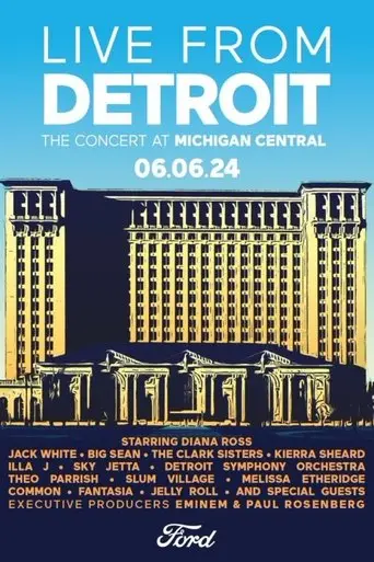 live-from-detroit-the-concert-at-michigan-central-2024