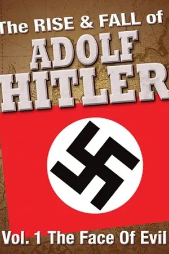 The Rise and Fall of Adolf Hitler (2008)