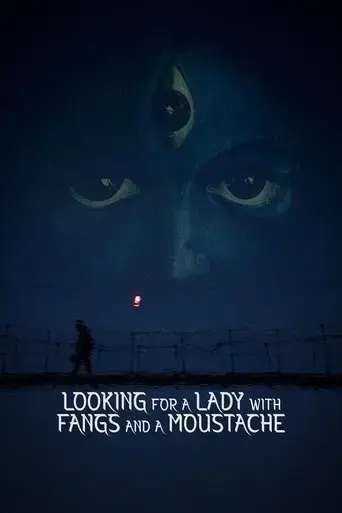 looking-for-a-lady-with-fangs-and-a-moustache-2021