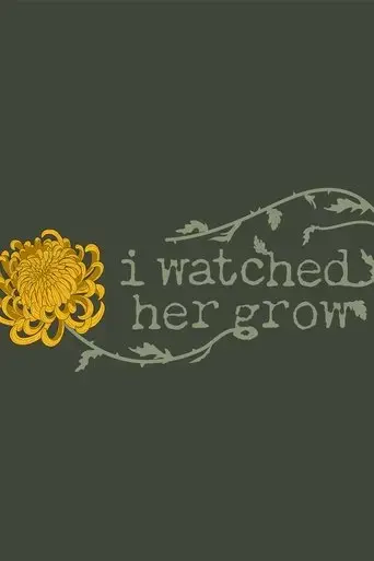 i-watched-her-grow-2024