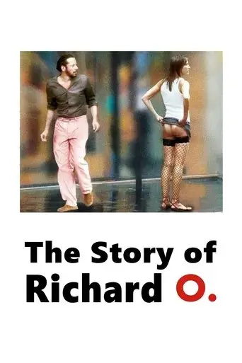 the-story-of-richard-o-2007
