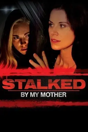 stalked-by-my-mother-2016