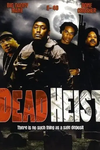 dead-heist-2007