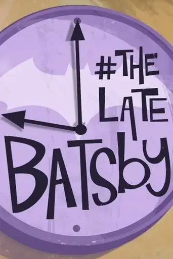 thelatebatsby-2018