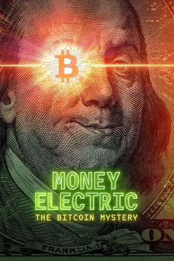 money-electric-the-bitcoin-mystery-2024