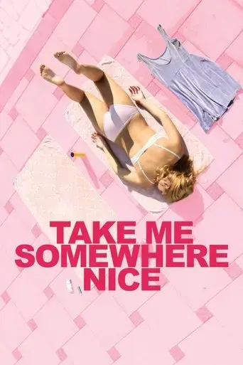 take-me-somewhere-nice-2019