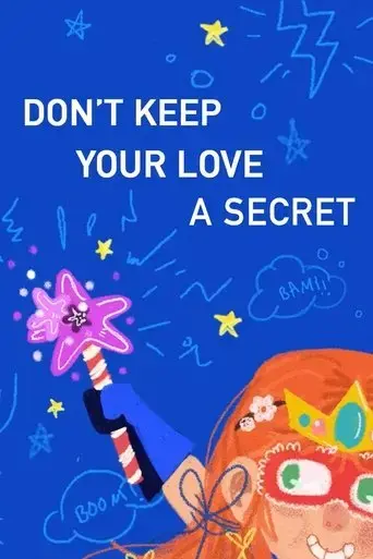 don-t-keep-your-love-a-secret-2018
