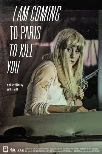i-am-coming-to-paris-to-kill-you-2015